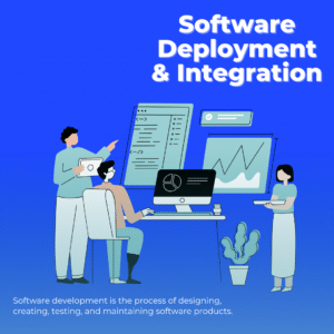 Software Deployment & Integration
